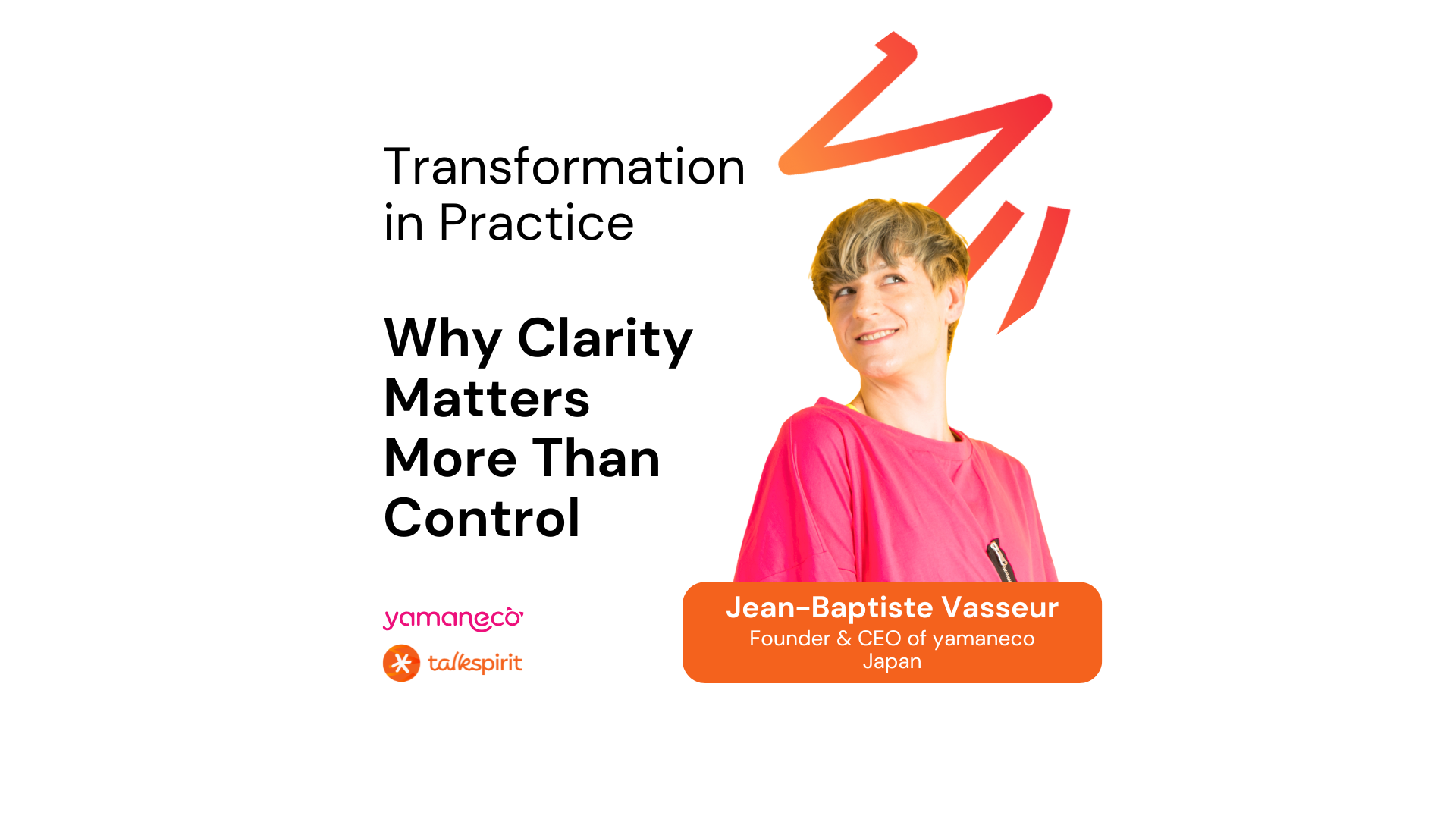Why Clarity Matters More Than Control with Jean-Baptiste Vasseur